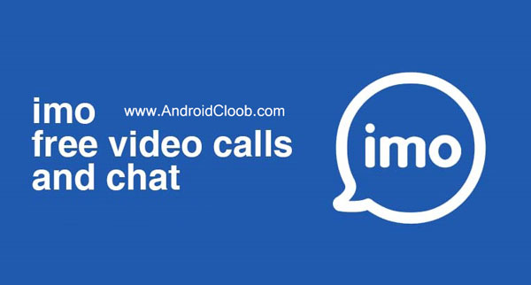 imo messenger دانلود ایمو imo chat 9.9 برنامه چت جدید اندروید